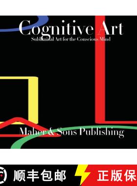 预订 Cognitive Art : Subliminal Art for the Conscious Mind [9780578977058]