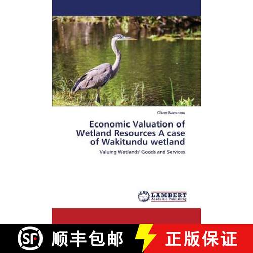 预订 Economic Valuation of Wetland Resources A case of Wakitundu wetland [9783659683558]