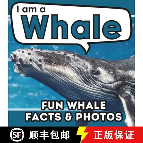 【3-4周达】I am a Whale: A Children's Book with Fun and Educational Animal Facts with Real Photos! [9781957337760]