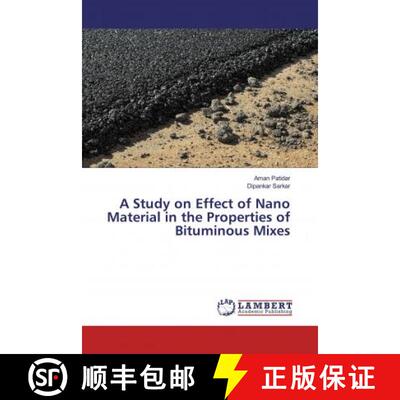 预订 A Study on Effect of Nano Material in the Properties of Bituminous Mixes [9786202079983]