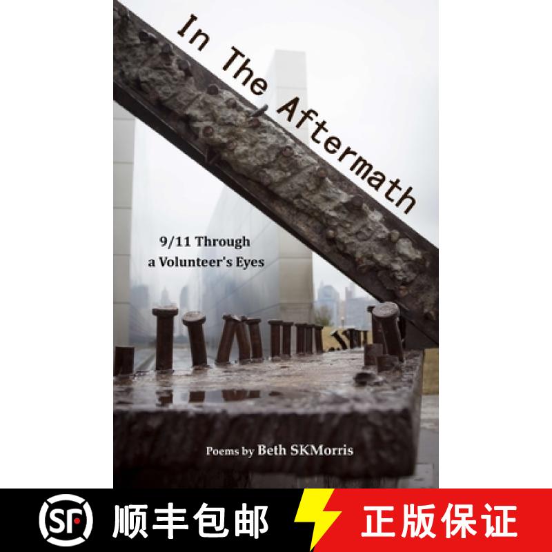 预订 In the Aftermath: 9/11 Through a Volunteer's Eyes [9781942051343]