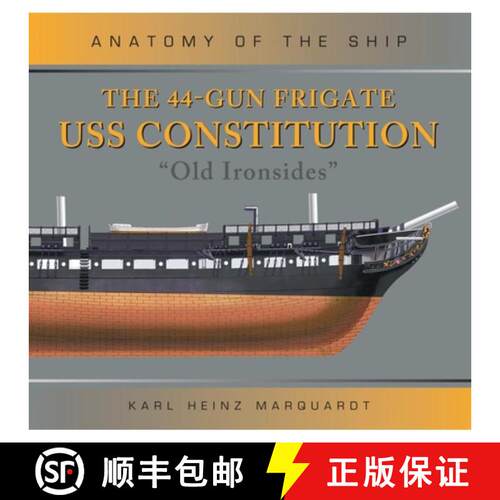 【3-4周达】精装 The 44-Gun Frigate USS Constitution 'Old Ironsides' [9781472832580]