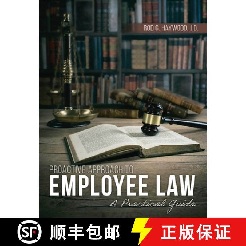 【3-4周达】Proactive Approach to Employee Law: A Practical Guide [9798765738597]