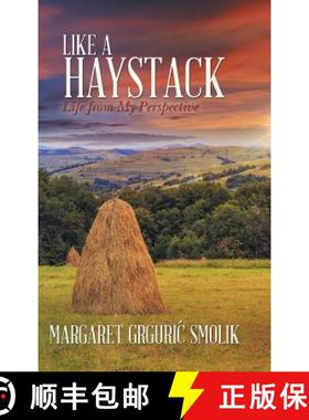 【3-4周达】Like a Haystack: Life from My Perspective [9781490840345]