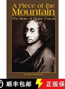 预订 A Piece of the Mountain: The Story of Blaise Pascal [9781882514175]