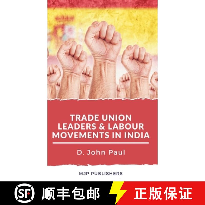 【2-3周达】Trade Union leaders and labour movements in india [9789390877645]