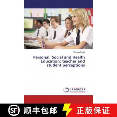 预订 Personal, Social and Health Education: teacher and student perceptions [9786200224941]