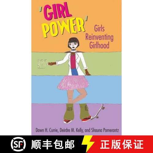 【2-3周达】精装 'Girl Power': Girls Reinventing Girlhood [9781433105715]