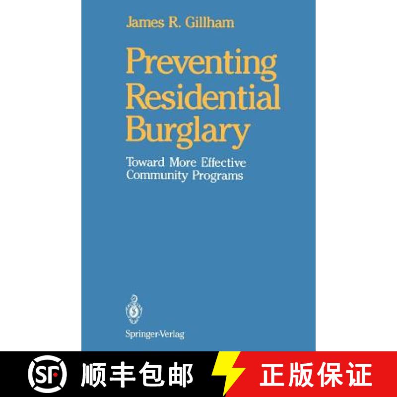【3-4周达】Preventing Residential Burglary : Toward More Effective Community Programs [9781461276715]