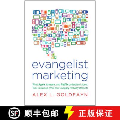 【3-4周达】精装 Evangelist Marketing: What Apple, Amazon, and Netflix Understand About Their Customer... [9781936661091]