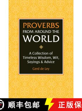 【3-4周达】Proverbs from Around the World: A Collection of Timeless Wisdom, Wit, Sayings & Advice [9781578268177]