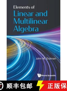 预订 Elements of Linear and Multilinear Algebra [9789819814084]
