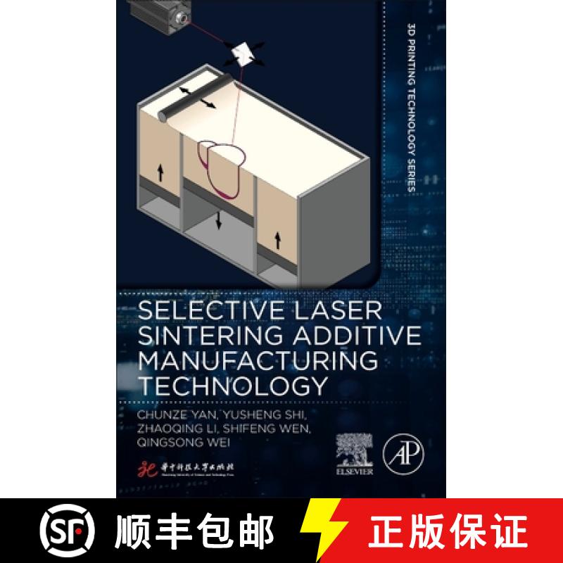 【3-4周达】Selective Laser Sintering Additive Manufacturing Technology [9780081029930]