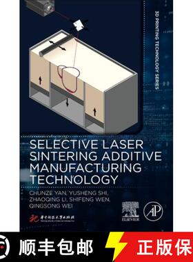 【3-4周达】Selective Laser Sintering Additive Manufacturing Technology [9780081029930]