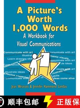 【3-4周达】A Picture'S Worth 1,000 Words: A Workbook For Visual Communications [Wiley经管] [9780787903527]