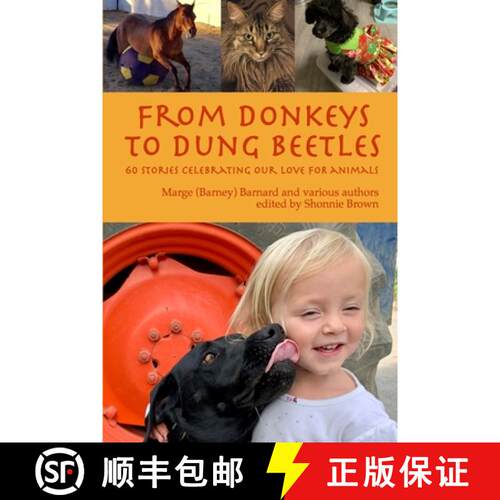 【3-4周达】From Donkeys to Dung Beetles: 60 Stories Celebrating Our Love For Animals [9781387487387]