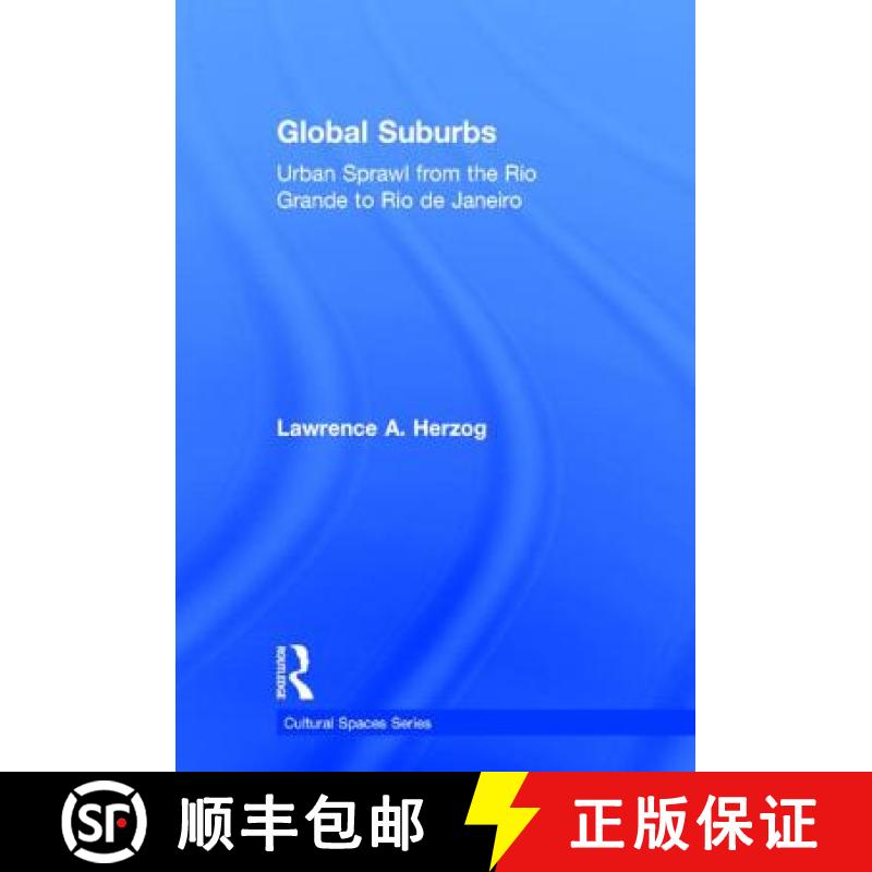 【3-4周达】Global Suburbs: Urban Sprawl from the Rio Grande to Rio de Janeiro [9780415644723]