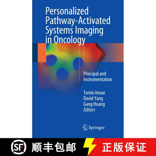 【3-4周达】精装 Personalized Pathway-Activated Systems Imaging in Oncology: Principal and Instrumenta... [9789811033483]