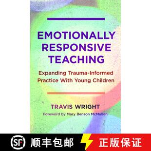 Emotionally 9780807768341 Children Informed 4周达 Practice Teaching Responsive Young Expanding with Trauma