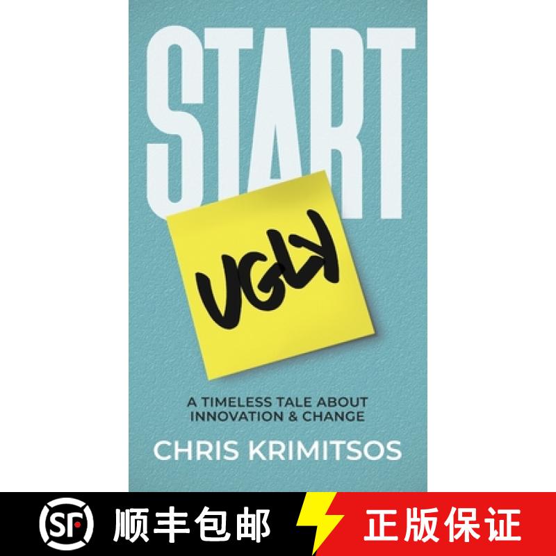 【2-3周达】Start Ugly: A Timeless Tale About Innovation & Change [9781734016109]
