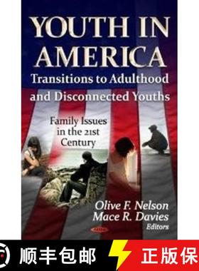 【3-4周达】Youth in America: Transitions to Adulthood and Disconnected Youths [9781620818848]