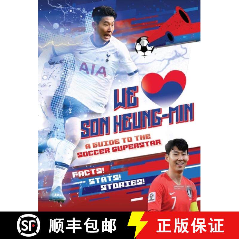 【3-4周达】We Love Son Heung-Min: A Guide to the Soccer Superstar [9781839350429]