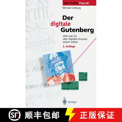 【3-4周达】Der digitale Gutenberg: Alles was Sie über digitales Drucken wissen sollten (2. Auflage 1... [9783642638404]