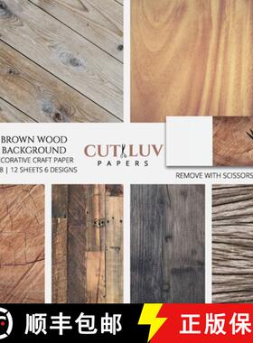 【3-4周达】Brown Wood Background Decorative Craft Paper: Scrapbooking Pages Design Paper for Printmak... [9781636572451]