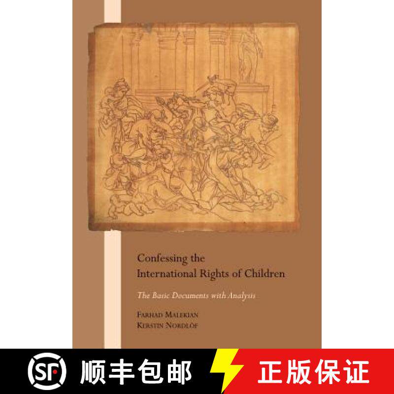 预订 Confessing the International Rights of Children: The Basic Documents with Analysis [9781443839815]