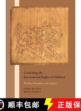 预订 Confessing the International Rights of Children: The Basic Documents with Analysis [9781443839815]