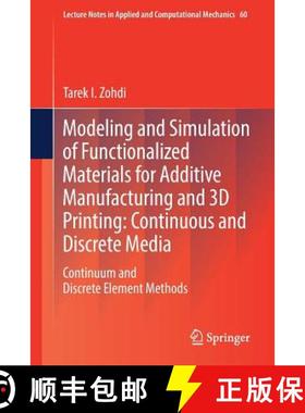 【3-4周达】Modeling and Simulation of Functionalized Materials for Additive Manufacturing and 3D Prin... [9783319700779]