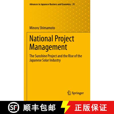 【3-4周达】National Project Management : The Sunshine Project and the Rise of the Japanese Solar Indu... [9789811531828]