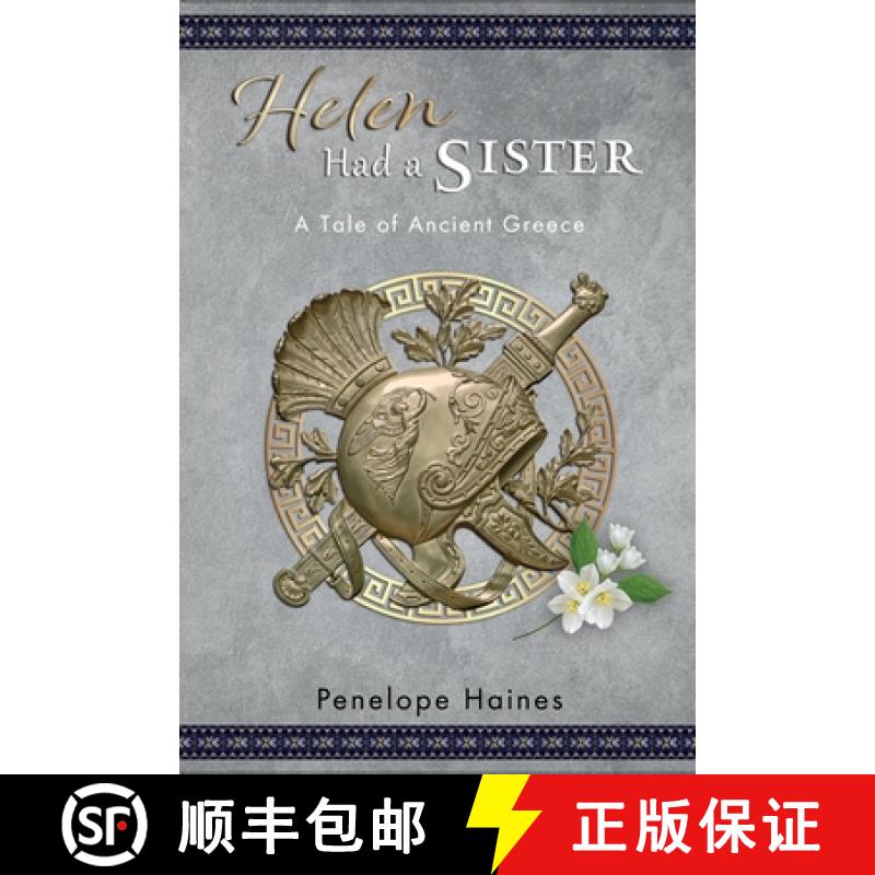 【2-3周达】Helen Had a Sister: A Tale of Ancient Greece [9780473551353]