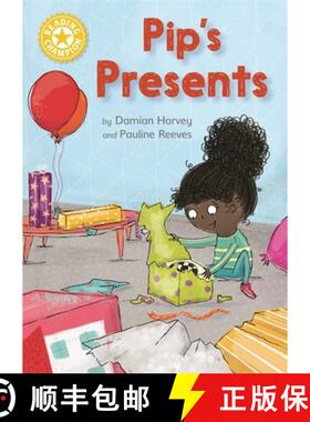 【3-4周达】Reading Champion: Pip's Presents: Independent Reading Yellow 3 [9781445167893]