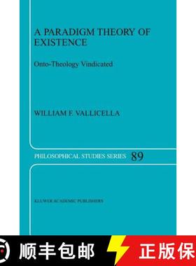 【3-4周达】A Paradigm Theory of Existence : Onto-Theology Vindicated [9789048161287]