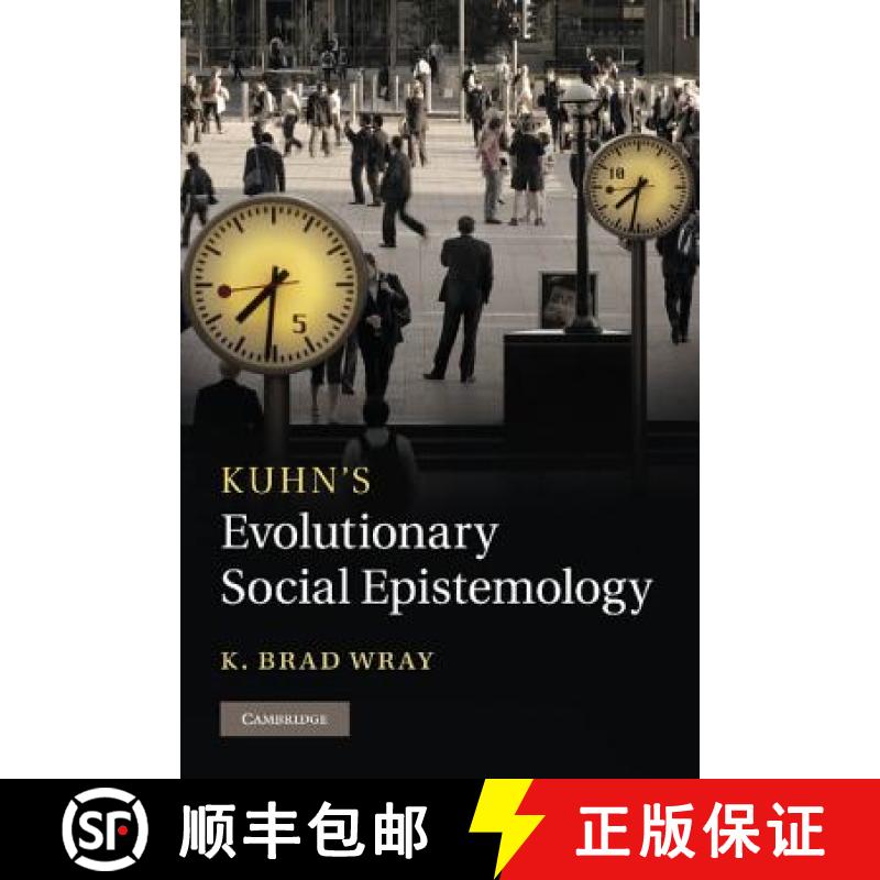【3-4周达】Kuhn's Evolutionary Social Epistemology [9781107012233]