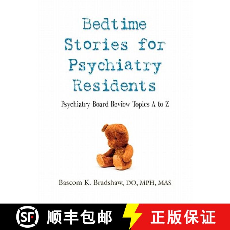 【3-4周达】Bedtime Stories for Psychiatry Residents: Psychiatry Board Review Topics A to Z [9781609104689]