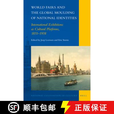 预订 精装 World Fairs and the Global Moulding of National Identities: International Exhibitions as Cu... [9789004498822]