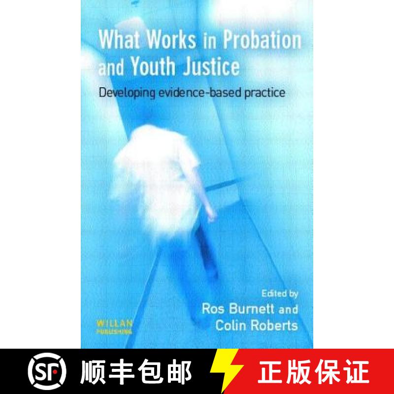 【3-4周达】What Works in Probation and Youth Justice: Developing Evidence-Based Practice [9781843920595]