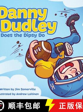 预订 Danny Dudley Does the Dipsy Do [9781632964410]