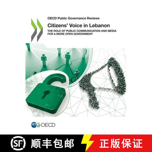 【3-4周达】OECD Public Governance Reviews Citizens' Voice in Lebanon the Role of Public Communication... [9789264384101]