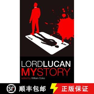 【3-4周达】Lord Lucan: One of the Most Extraordinary Mysteries of the 20th Century [9781906558116]