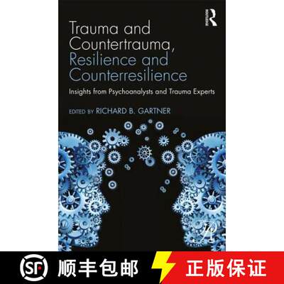 【3-4周达】Trauma and Countertrauma, Resilience and Counterresilience: Insights from Psychoanalysts a... [9781138860919]