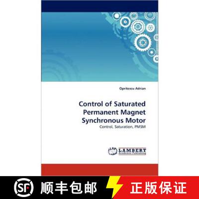 【3-4周达】Control of Saturated Permanent Magnet Synchronous Motor [9783844301373]