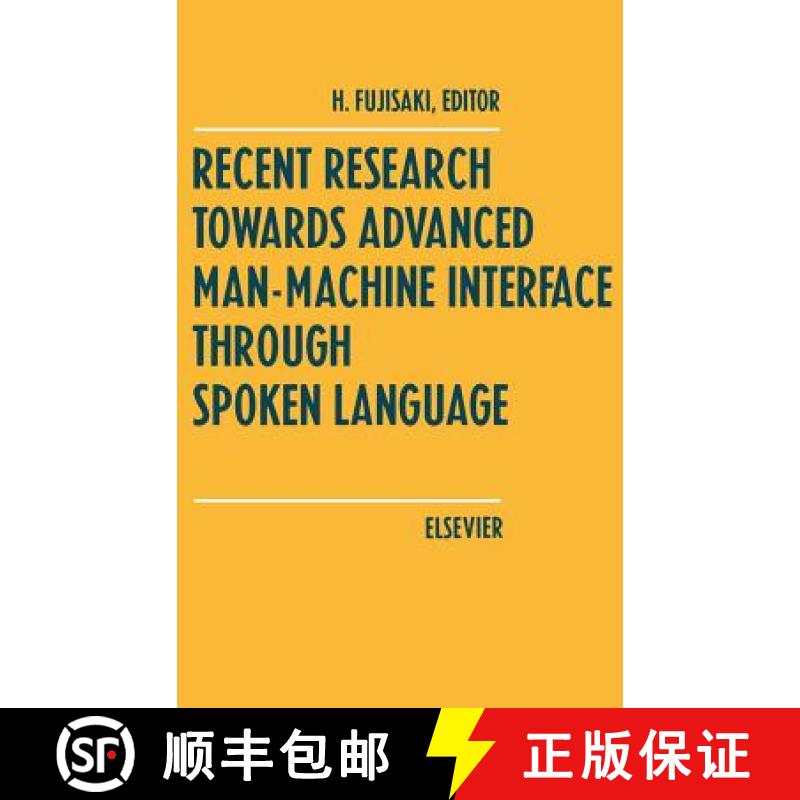 【2-3周达】Recent Research Towards Advanced Man-Machine Interface Through Spoken Language [9780444816078]
