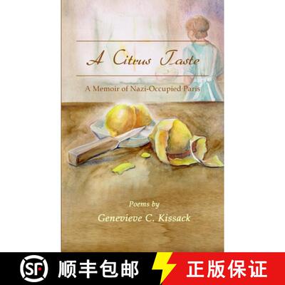 【3-4周达】A Citrus Taste: A Memoir of Nazi-Occupied Paris [9781387301492]