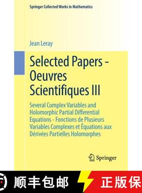 【3-4周达】Selected Papers - Oeuvres Scientifiques III: Several Complex Variables and Holomorphic Par... [9783662437728]