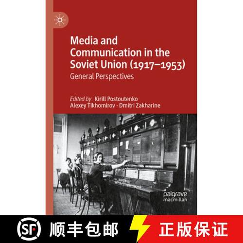 【3-4周达】Media and Communication in the Soviet Union (1917-1953) : General Perspectives [9783030883690]
