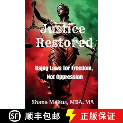 【3-4周达】Justice Restored: Using Laws for Freedom, Not Oppression [9798348258467]