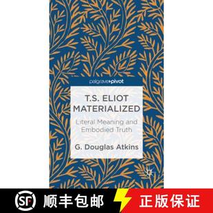 Embodied 9781137301314 T.S. Literal Meaning Materialized 4周达 Eliot Truth and